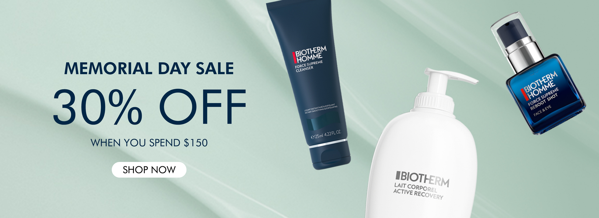 Memorial Day - 30% off when you spend $150